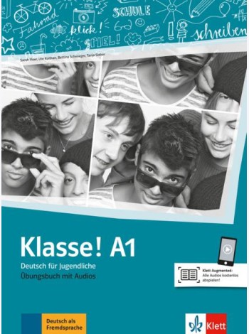 Klasse! A1. Deutsch für Jugendliche. Übungsbuch mit Audios