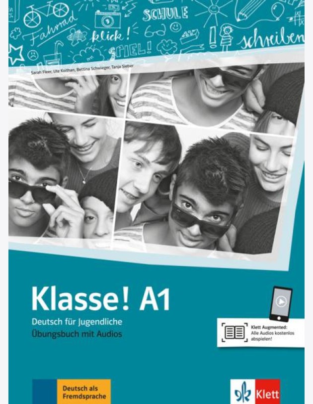 Klasse! A1. Deutsch für Jugendliche. Übungsbuch mit Audios