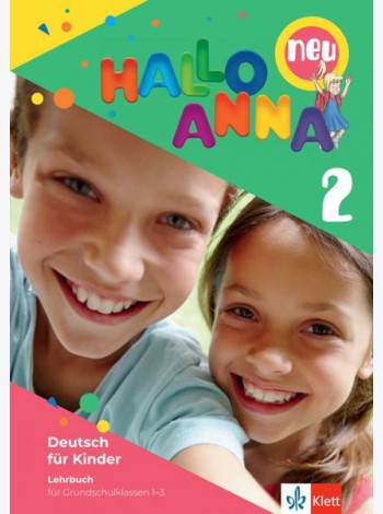 Hallo Anna 2 neu. Deutsch für Kinder. Lehrbuch mit 2 Audio-CDs