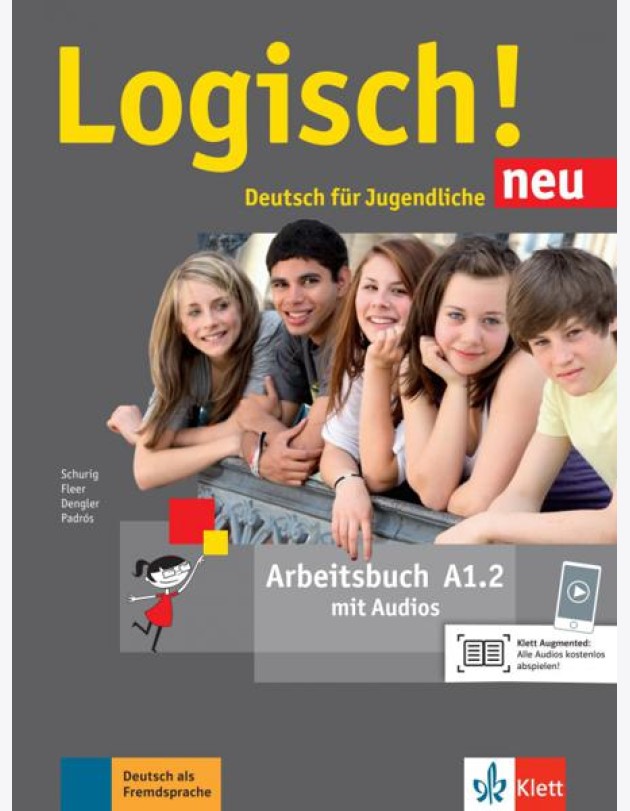 Logisch! neu A1.2. Deutsch für Jugendliche. Arbeitsbuch mit Audios