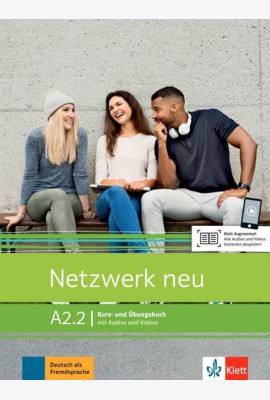 Netzwerk neu. A2.2. Kurs- und Ubungsbuch mit Audios und Videos