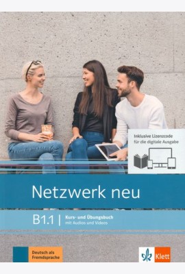 Netzwerk neu B1.1. Deutsch als Fremdsprache. Kurs- und Übungsbuch mit Audios und Videos online