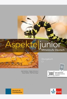 Aspekte junior. Mittelstufe Deutsch. C1. Übungsbuch mit Audios zum Download
