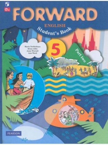 Английский язык. Forward. 5 класс. Учебное пособие. В 2-х частях. Часть 2