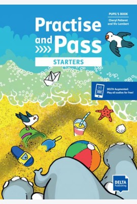 Practise and Pass. Starters. Pupil's Book with digital extras