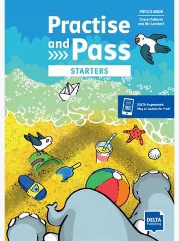 Practise and Pass. Starters. Pupil's Book with digital extras