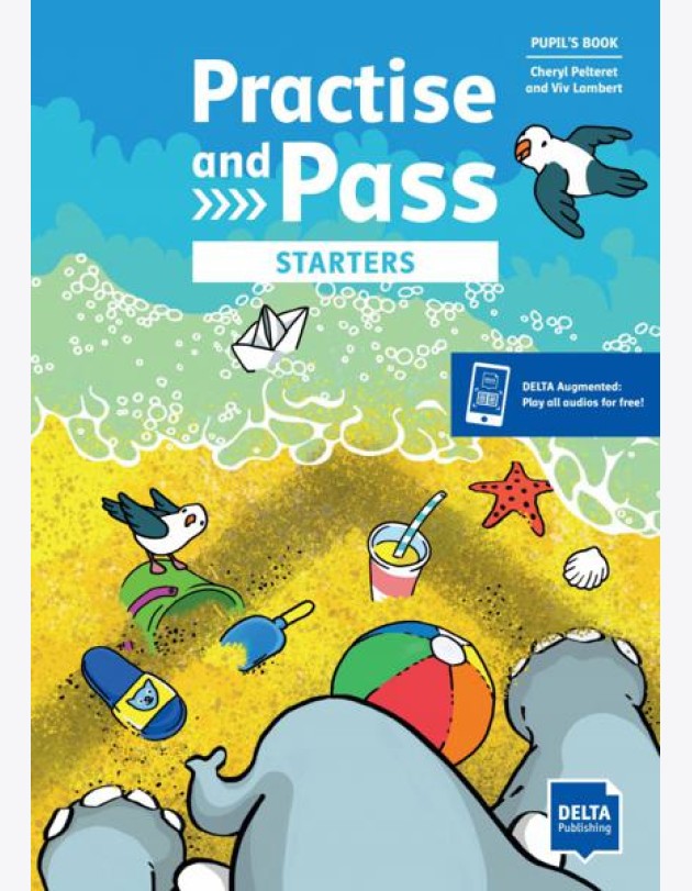 Practise and Pass. Starters. Pupil's Book with digital extras