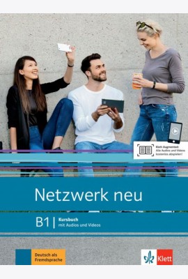Netzwerk neu B1. Deutsch als Fremdsprache. Kursbuch mit Audios und Videos