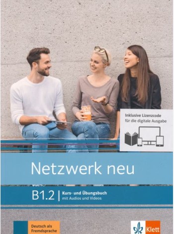 Netzwerk neu B1.2. Deutsch als Fremdsprache. Kurs- und Übungsbuch mit Audios/Videos online