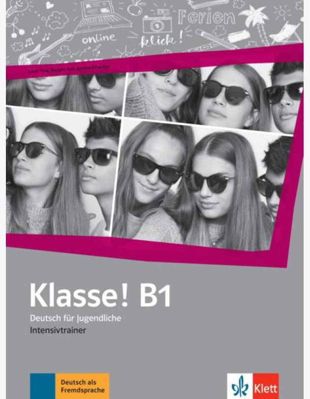 Klasse! B1. Deutsch für Jugendliche. Intensivtrainer