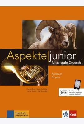 Aspekte junior. B1 plus. Mittelstufe Deutsch. Kursbuch mit Audio-Dateien zum Download