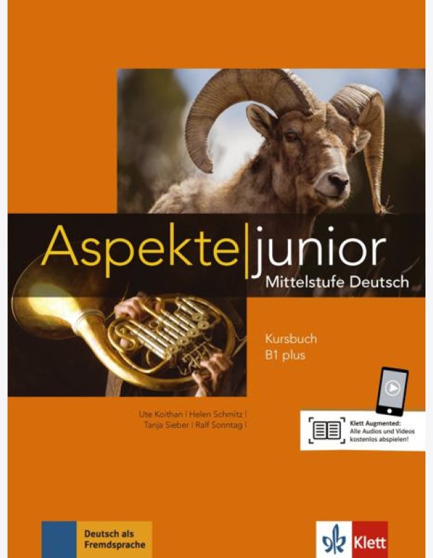 Aspekte junior. B1 plus. Mittelstufe Deutsch. Kursbuch mit Audio-Dateien zum Download