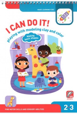 I Can Do It! Playing with Modelling Clay and Colour. Age 2-3. На английском языке