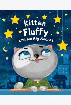 Kitten Fluffy and his Big Secret