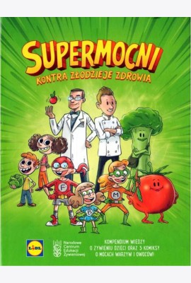 Supermocni kontra złodzieje zdrowia