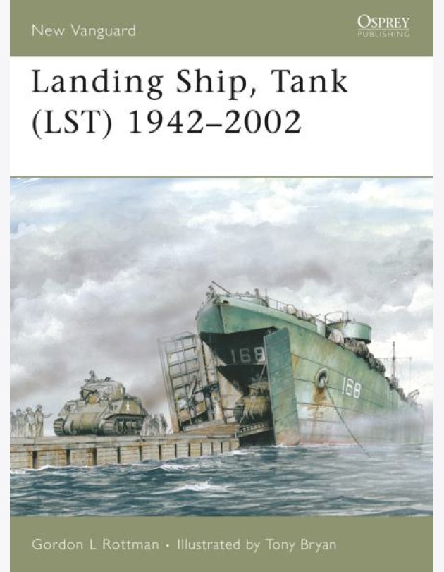 Landing Ship, Tank (LST) 1942–2002