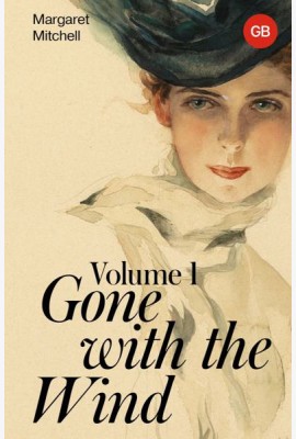 Gone with the Wind. Volume 1
