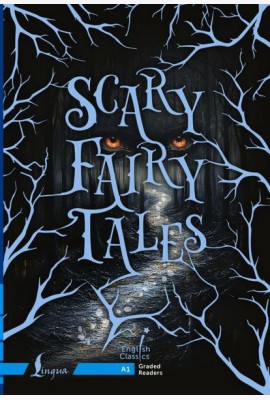 Scary Fairy Tales. A1: на англ.яз