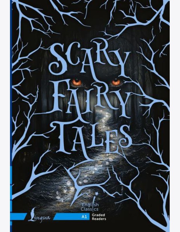 Scary Fairy Tales. A1: на англ.яз