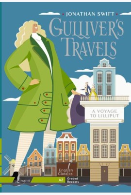 Gulliver`s Travels. A Voyage to Lilliput. A2
