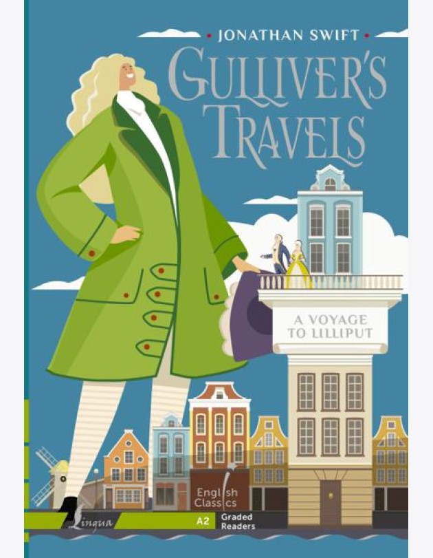 Gulliver`s Travels. A Voyage to Lilliput. A2