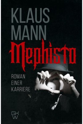 Mephisto. Roman einer Karriere