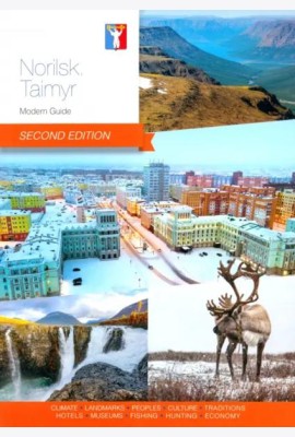 Norilsk. Taimyr. Modern Guide. Second edition