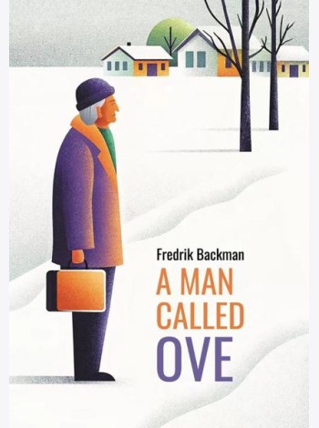 Вторая жизнь Уве = A man galled ove (книга для чтения на англ.языке)