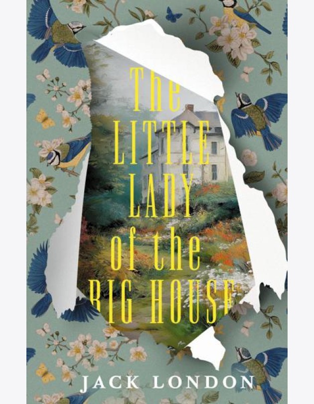 The Little Lady of the Big House = Маленькая хозяйка большого дома: книга на англ.языке