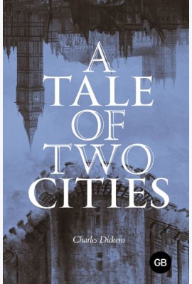 A Tale of Two Cities = Повесть о двух городах