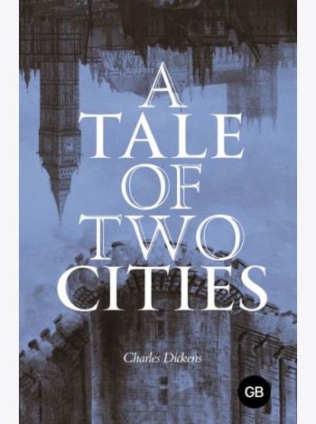 A Tale of Two Cities = Повесть о двух городах