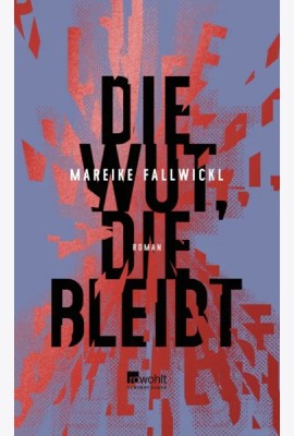 Die Wut, die bleibt