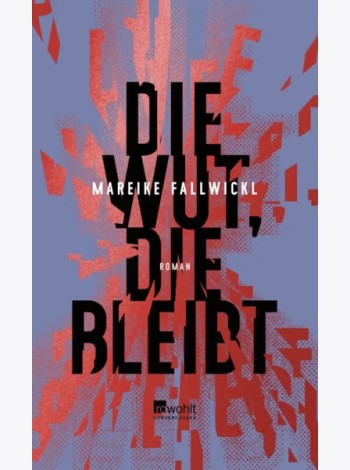 Die Wut, die bleibt