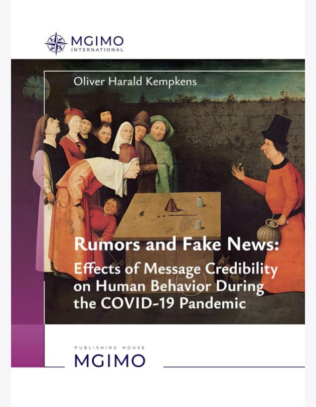 Rumours and Fake News - Effects of Message Credibility on Human Behaviour During the COVID-19 Pandemic: monograph: на англ.яз